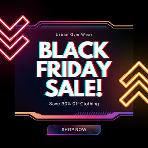 Where to find the best Black Friday gym clothing deals 2022 - Urban Gym Wear